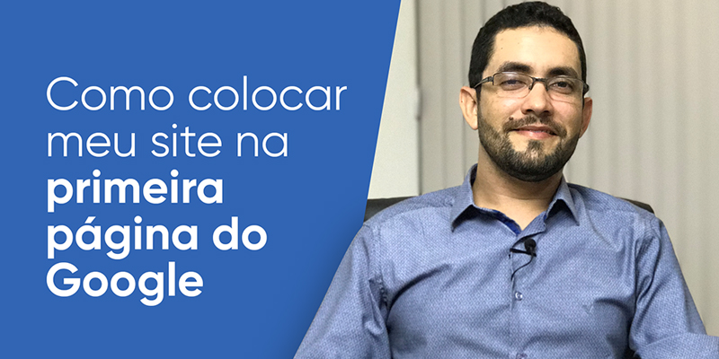 como-colocar-seu-site-na-primeira-pagina-do-google