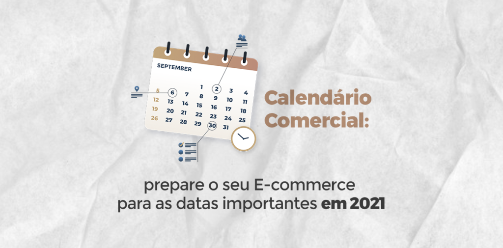 Calendário Comercial: Prepare o seu E-commerce para as datas ...
